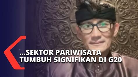 Menteri Parekraf Sandiaga Uno Sektor Pariwisata Tumbuh Signifikan Di