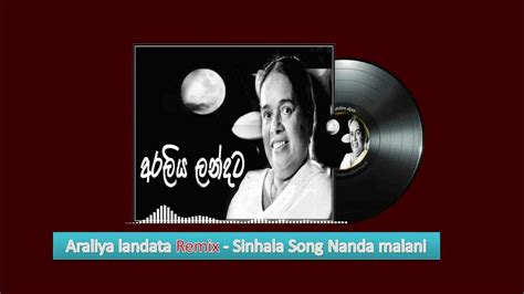 Araliya Landata Nanda Malani Dj Rithma Remix Youtube