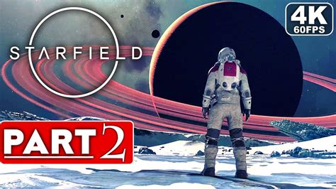 Starfield Gameplay Walkthrough Part 2 Full Game