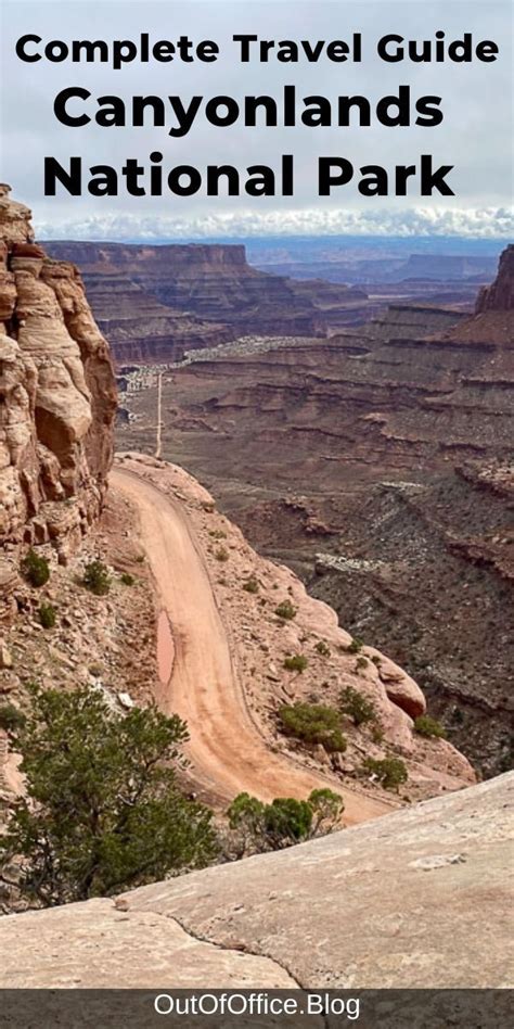 The Complete Travel Guide For Canyonlands National Park