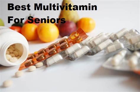 Best Multivitamin For Seniors Are They Worth It