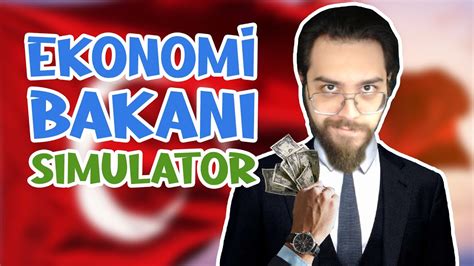 Ekonomİ Bakani Olma Oyunu Yaptim Youtube