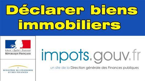 D Claration Biens Immobiliers Comment D Clarer Les Biens