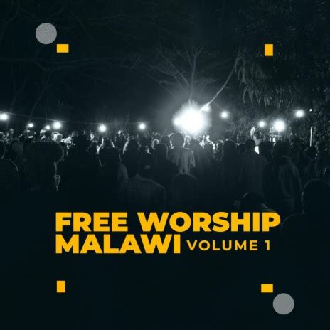 Free Worship Malawi - Ulemelero Wanu ft. Praise Umali MP3 Download ...