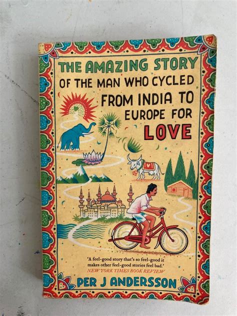 The Amazing Story Of The Man Who Cycled From India To Europe For Love