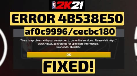 NBA 2K21 4b538e50 There Is A Problem With Your Connection A40c9996