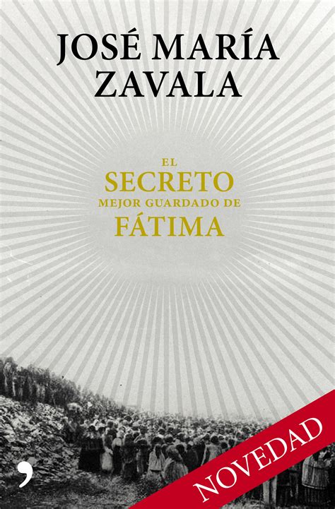 El secreto mejor guardado de Fátima José María Zavala