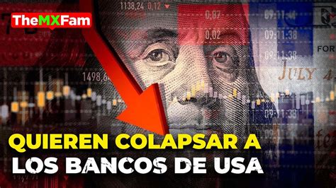 Por Qu Ee Uu Est Colapsando A Sus Propios Bancos Este Es El Plan