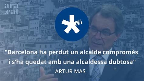 Mas Barcelona ha perdut un alcalde compromès i s ha quedat amb una