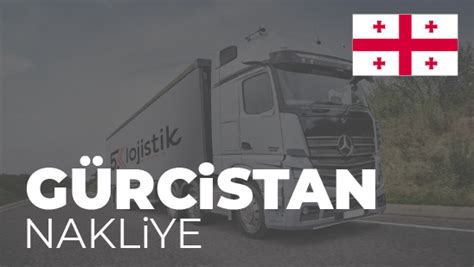 Gürcistan Nakliye 5K Lojistik