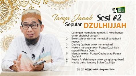 Tanya Jawab Seputar Dzulhijjah SESI 2 Ustadz Adi Hidayat YouTube