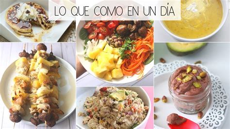 Lo Que Como En Un Día Saludable Comidas Y Recetas Fáciles Youtube