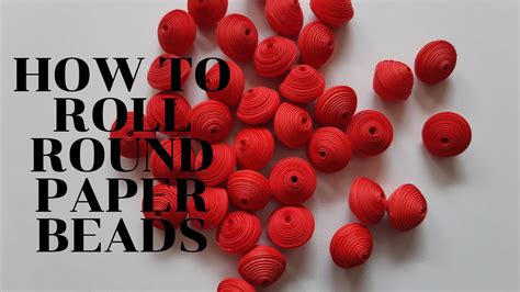 How To Roll Round Paper Beads Youtube