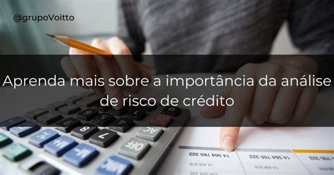 O Que é E Como Fazer Análise De Risco De Crédito