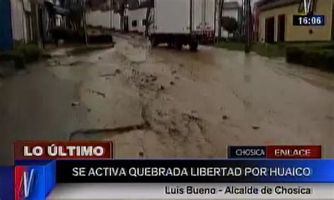 Chosica Cuatro Quebradas Se Activaron Tras Fuertes Lluvias Canal N