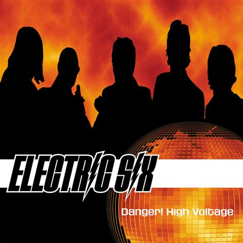 Electric Six - Danger! High Voltage Lyrics and Tracklist | Genius