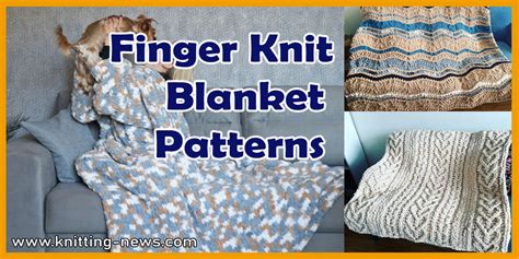 15 Finger Knit Blanket Patterns - Knitting News