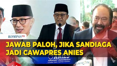 Respons Surya Paloh Soal Peluang Sandiaga Uno Jadi Cawapres Anies