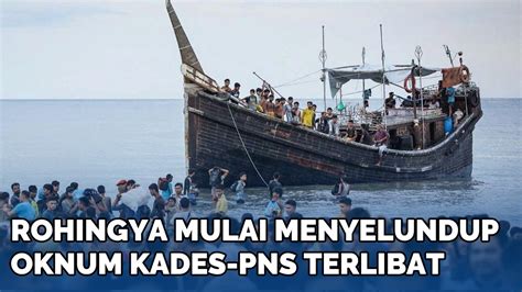 GAWAT Rohingya Mulai Menyelundup Oknum Kades PNS Terlibat Perdagangan