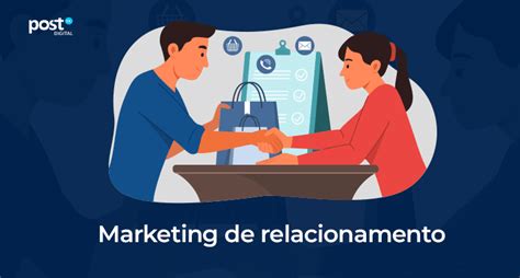 Marketing De Relacionamento O Que E Sua Import Ncia