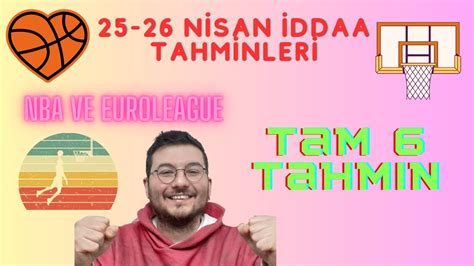 25 26 Nisan İddaa tahminleri NBA Euroleague Katıl grubu Tam 6