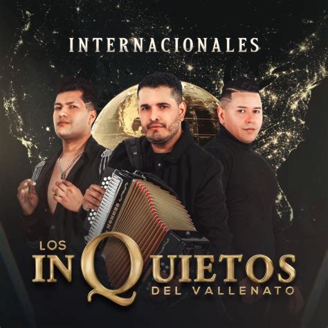 Internacionales Lbum De Los Inquietos Del Vallenato En Apple Music