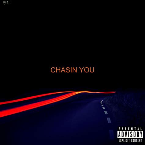 ‎chasin You Single Album By Eli V Apple Music