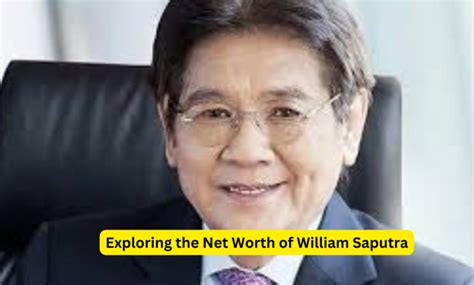 Exploring The Net Worth Of William Saputra Indian Winners