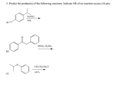 Solved 3 Predict The Products Of The Following Reactions