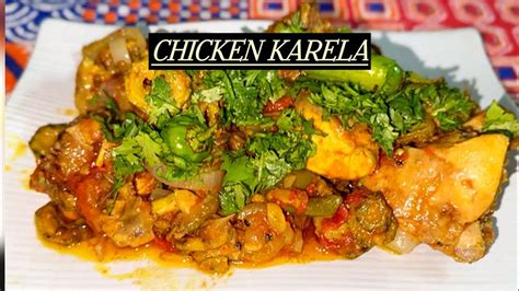 Chicken Karela Recipe How To Make Chicken Karela Youtube