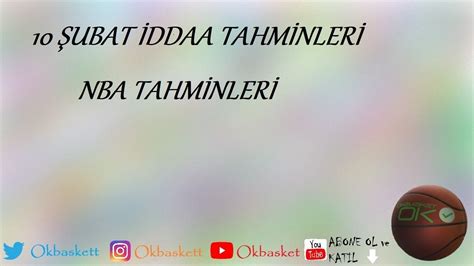 10 Şubat İddaa Tahminleri NBA Tahminleri YouTube