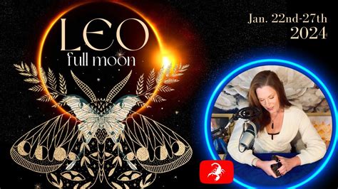 Leo Full Moon In Leo Indeed 🦁 🌝 Full Moon Reading Jan 22nd 27th Youtube