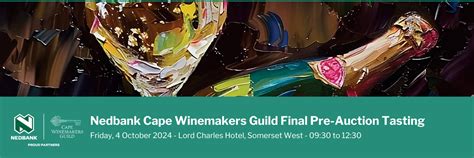 Book Tickets For Nedbank Cape Winemakers Guild Final Pre Auction