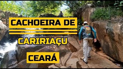 Vejam Como Dif Cil O Acesso Cachoeira De Cariria U No Cear Moto