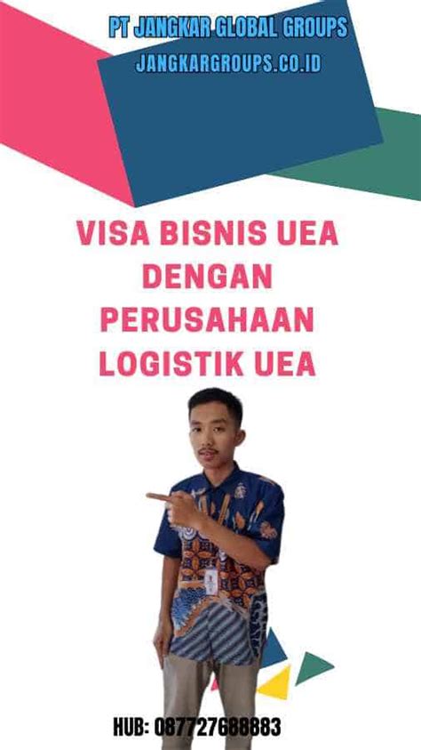 Visa Bisnis UEA Dengan Perusahaan Logistik UEA Jangkar Global Groups