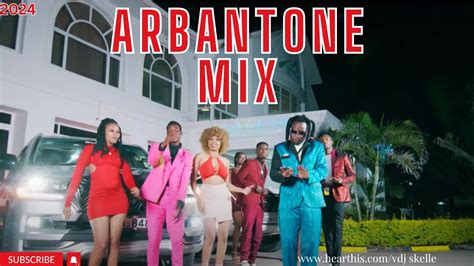 Latest Arbantone Mix 2024 Ft Tipsey Gee Gody Tenor Ybw Smith Vol 2 Youtube