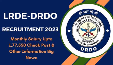 LRDE DRDO Recruitment 2023 Monthly Salary Upto 1 77 550 Check Post