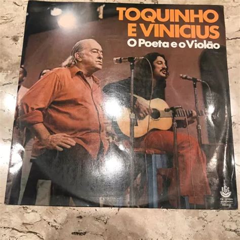 Toquinho E Vinicius O Poeta E O Violão 1975 Disco De Vinil MercadoLivre