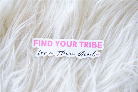 Find Your Tribe Love Them Hard Sticker Find Your Tribe Love Etsy