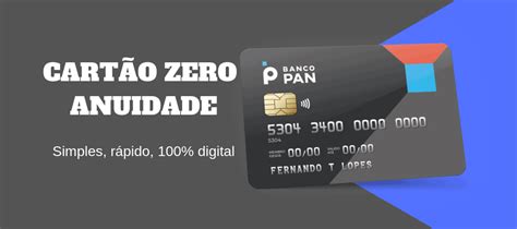 Novo cartão pan zero anuidade saiba tudo sobre ele