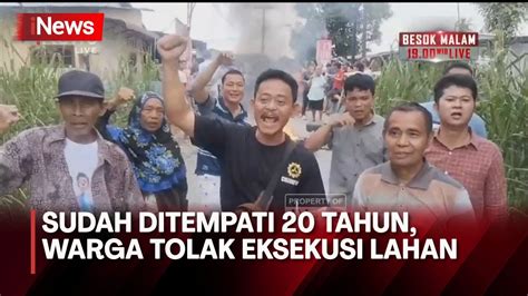 Tolak Eksekusi Tanah Ratusan Warga Di Deli Serdang Blokir Jalan Dan