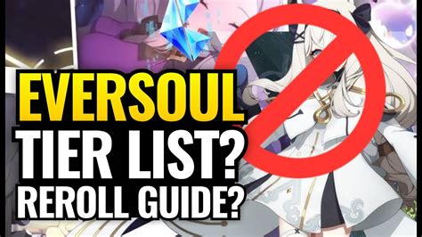 Eversoul Stop Watching Tier List And Reroll Guides Youtube