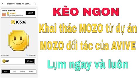 KÈO NGON KHAI THÁC MOZO TỪ DỰ ÁN MOZO ĐỐI TÁC CỦA AVIVE KÈO KHÔNG THỂ