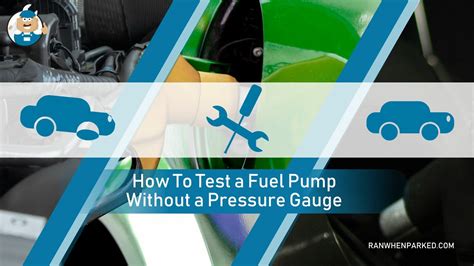 How To Test A Fuel Pump Without A Pressure Gauge Easy Steps Ran When