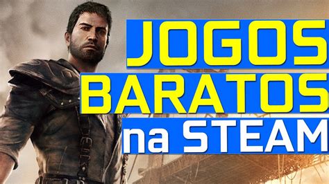 Os Melhores Jogos Baratos Agora No Pc Promo O De Jogos Por Menos De