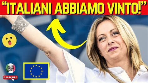 Giorgia Meloni Fiera L Unione Europea Ci Ascolta Finalmente L Italia