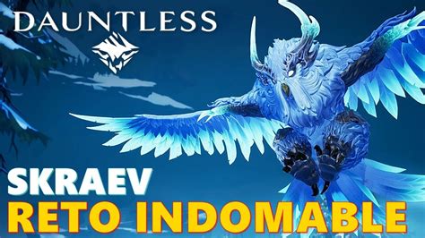 Skraev Reto Indomable Dauntless Build Youtube