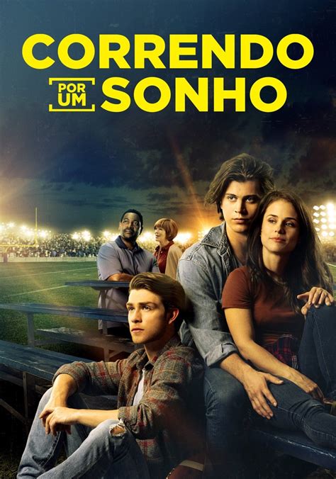 Correndo Por Um Sonho Filme Veja Onde Assistir