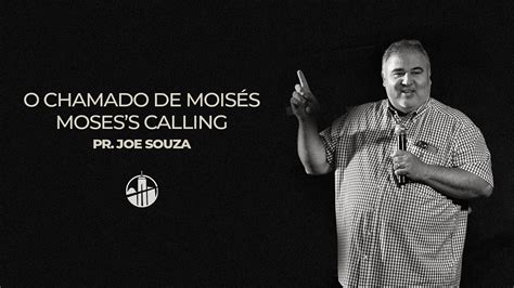 O Chamado De Mois S Moses S Calling Josias Souza Youtube