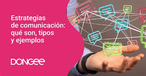 Estrategias de comunicación qué son tipos y ejemplos